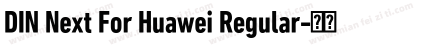 DIN Next For Huawei Regular字体转换